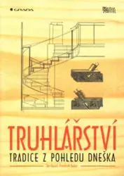 Truhlářství - tradice z pohledu dneška
